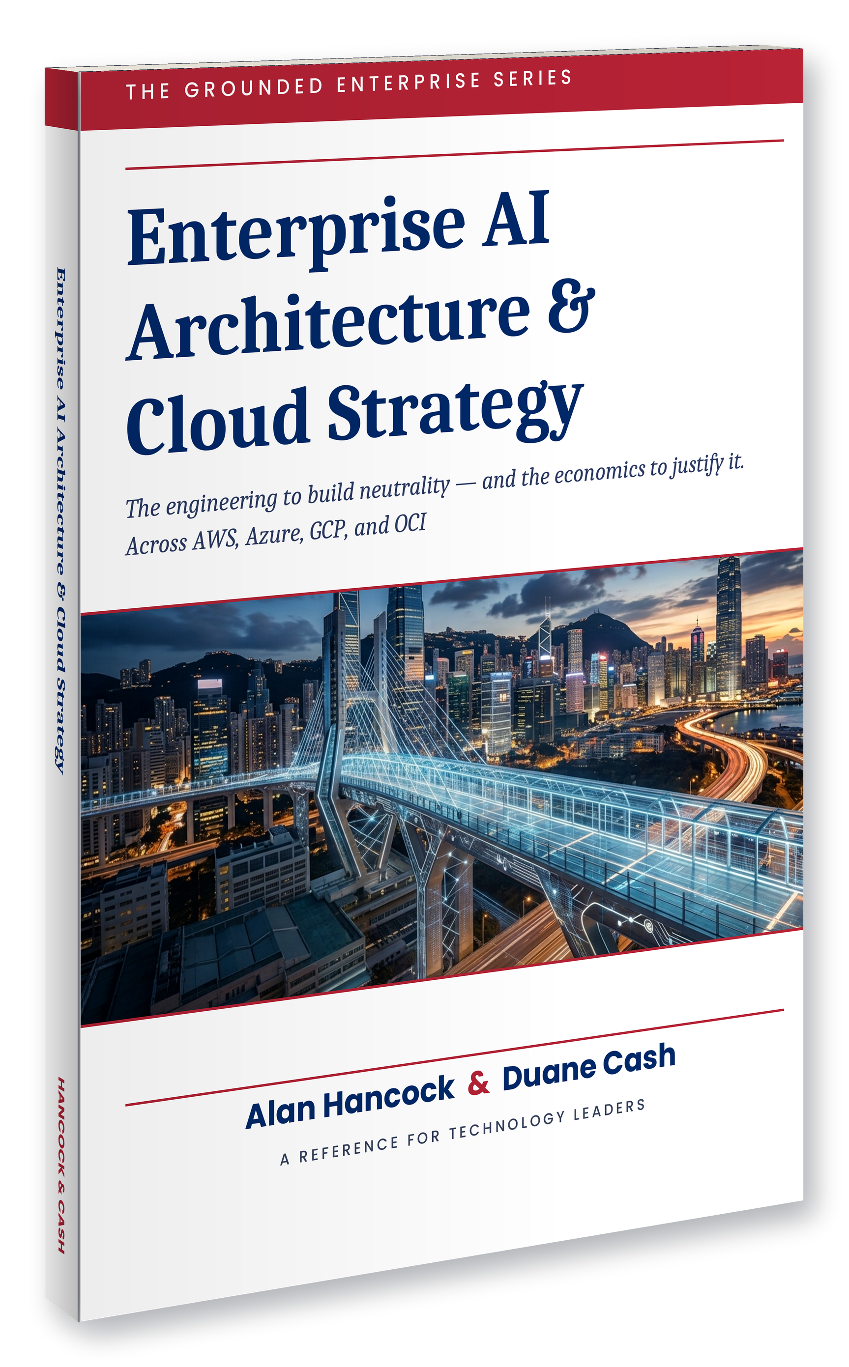 Enterprise AI Architecture & Cloud Strategy by Alan Hancock and Duane Cash — hardcover